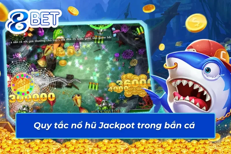 Phá Đảo Các Tựa Game Bắn Cá 88Bet Để Nhặt Xu Đầy Túi 4 Quy tắc nổ hũ trong bắn cá 88Bet