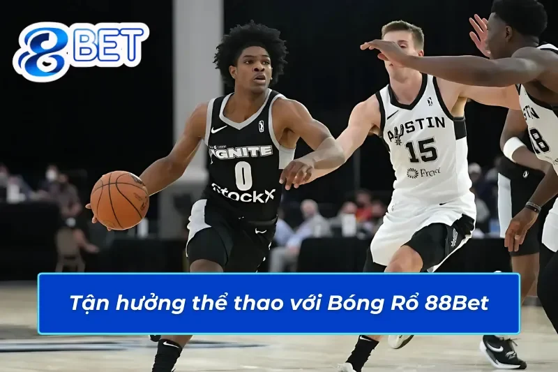 Bóng Rổ 88Bet - Bùng Nổ Cảm Xúc Với Những Pha Bóng Đỉnh Cấp 2 Thế giới cá cược Bóng Rổ 88Bet kịch tính