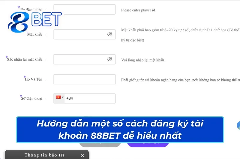 Hướng Dẫn Cách Đăng Ký Tài Khoản 88BET Chuẩn Xác Nhất 2025 3 Một vài cách đăng ký tài khoản 88BET dễ hiểu nhất