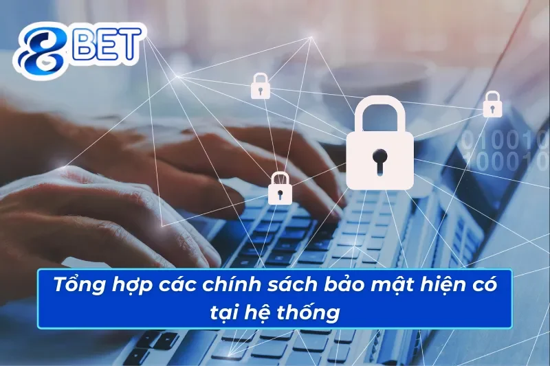 Chính Sách Bảo Mật 2 Tổng hợp các chính sách bảo mật hiện có tại hệ thống