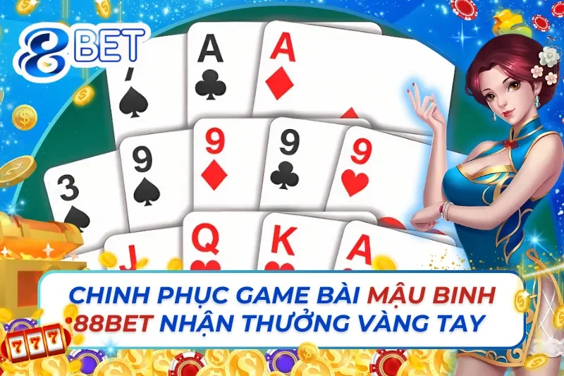 Mậu Binh 88Bet